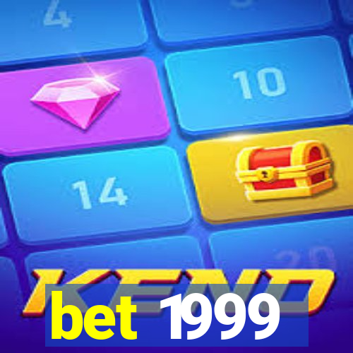 bet 1999